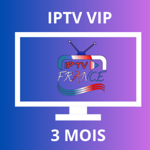 3 MOIS IPTV VIP