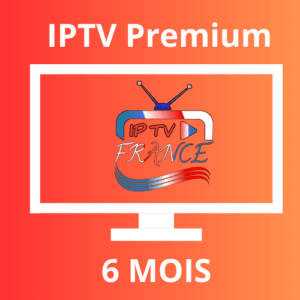 6 MOIS IPTV PREMIUM